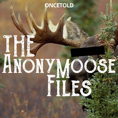 The AnonyMoose Files Podcast