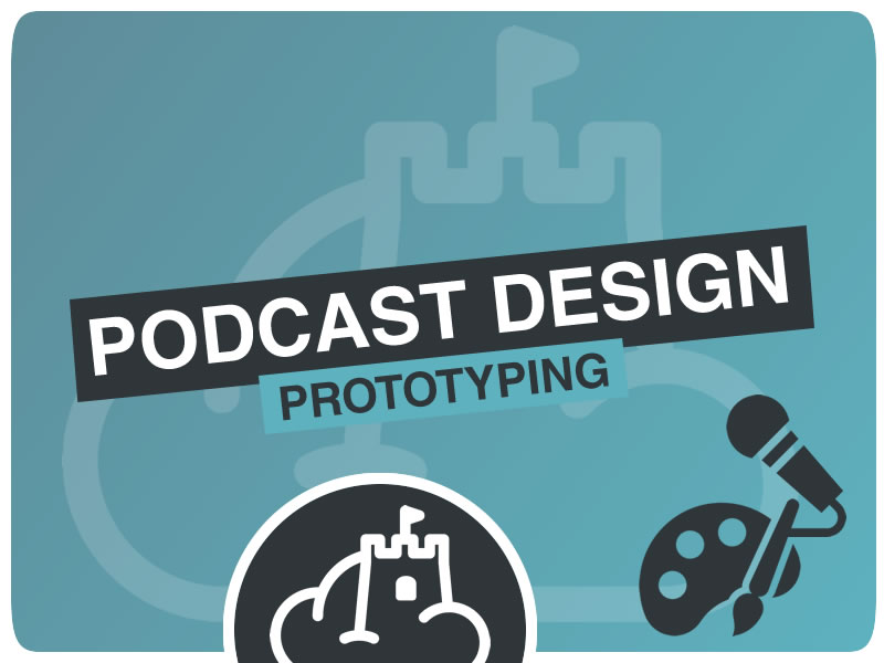 Podcast Design Prototyping