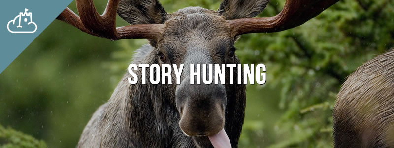 Story Hunting